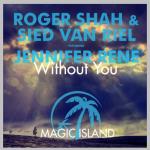 Cover: Roger Shah & Sied Van Riel feat. Jennifer Rene - Without You