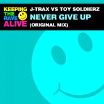 Cover: Toy Soldierz - Never Give Up