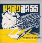 Cover: The Beholder &amp;amp;amp;amp;amp; Balistic - Hard Bass Extreme