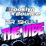 Cover: Brooklyn Bounce &amp; Dr Skull - The Vibe
