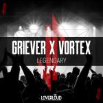 Cover: Griever & Vortex - Legendary