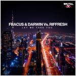Cover: Fracus &amp; Darwin vs. Riffresh - Let Me Take You
