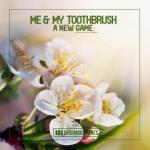 Cover: Me &amp; My Toothbrush - A New Game