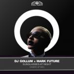 Cover: DJ Gollum &amp; Mark Future - Sunglasses At Night (Hands Up Mix)