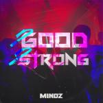 Cover: Minoz - 2Good2Strong