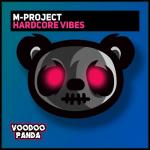 Cover: M-Project - Hardcore Vibes