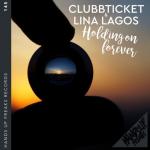 Cover: Clubbticket &amp; Lina Lagos - Holding On Forever