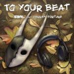 Cover: S3RL ft Hannah Fortune - To Your Beat