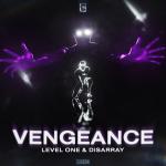 Cover: Level One &amp; Dissaray - Vengeance
