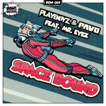 Cover: Playboyz &amp; Pavo ft. Mr. Eyez - Space Bound