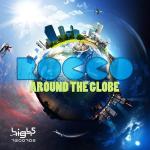 Cover: Rocco &amp; Bass-T - Around the Globe (Rocco & Bass-T Remix Edit)
