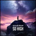 Cover: Quickdrop - So High