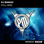 Cover: DJ Maniac - Still Here