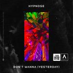 Cover: Hypnose - Don't Wanna (Yesterday)