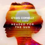 Cover: Craig Connelly &amp; Numa - Headed For The Sun