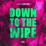 Cover: Hard - Down To The Wire