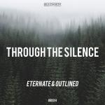 Cover: Eternate & Outlined - Through The Silence