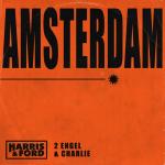 Cover: Harris & Ford & 2 Engel & Charlie - Amsterdam