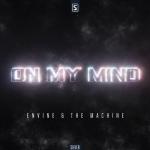 Cover: Envine &amp; The Machine - On My Mind