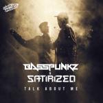 Cover: Basspunkz &amp; Satirized - Talk About Me