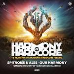 Cover: Spitnoise &amp; Alee - Our Harmony (Official Harmony of Hardcore 2022 Anthem)