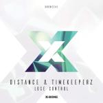 Cover: Distance &amp; Timekeeperz - Lose Control