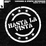 Cover: Luciana &amp; Static Revenger - Hasta La Vista
