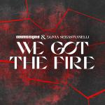 Cover: Cosmic Gate &amp; Olivia Sebastianelli - We Got The Fire