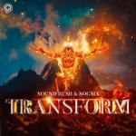 Cover: Sound Rush &amp;amp; Sogma - Transform
