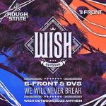 Cover: B-Front &amp;amp; DV8 - We Will Never Break (Official WiSH Outdoor Anthem 2022)