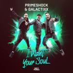 Cover: Primeshock & Galactixx - I Want Your Soul
