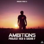 Cover: Project Red &amp; Sasha F - Ambitions