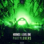 Cover: Kronos & Level One - Partylovers