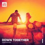 Cover: Code Black - Down Together