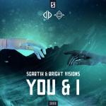 Cover: Scabtik & Bright Visions - You & I