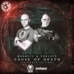 Cover: Madnezz &amp; Evolver - Cause Of Death