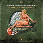 Cover: Dither &amp; Never Surrender - Do It Like This
