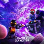 Cover: Chapter V - Clank It Up