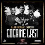 Cover: Major Conspiracy &amp; Abaddon - Cocaine Last