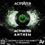 Cover: BassWar &amp; CaoX feat. BadRabbitz vs. Freaqheadz - Activated Anthem