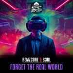 Cover: Remzcore &amp; S3RL - Forget The Real World
