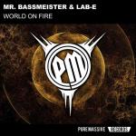 Cover: Mr. Bassmeister &amp; Lab-E - World On Fire