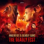 Cover: Angerfist &amp; Deadly Guns - The Deadly Fist