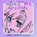 Cover: S3RL &amp; Alaguan ft Mixie Moon - Make Me Wanna
