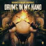 Cover: Irradiate & Major Conspiracy - Drums In My Hand