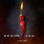 Cover: Red Hot Chili Peppers - By The Way (D-Fence Remix)