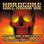 Cover: Impulse Factory vs. Raoul & The Reactor - Hardcore Will Never Die