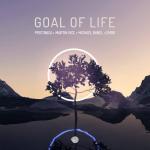 Cover: Protonica &amp; Emok feat. Martin Vice &amp; Michael Banel - Goal Of Life