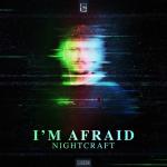 Cover: Nightcraft - I'm Afraid