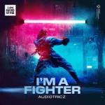 Cover: Audiotricz - I'm A Fighter